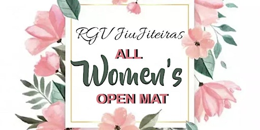 RGV JiuJiteiras Women's Open Mat