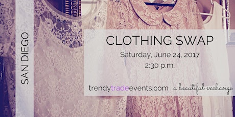 San Diego Clothing Swap Event - Trendy Trade June primary image