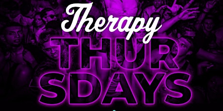 THIRSTY THURSDAYS at THERAPY