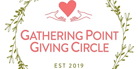 Gathering Point Giving Circle Fundraiser tickets
