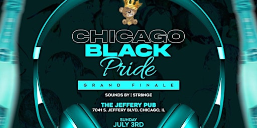 Chicago Black Pride Grand Finale Sunday  @ The Jeffery Pub