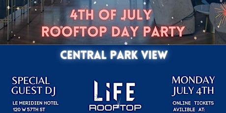 4th Of July Rooftop Party @ Life Rooftop tickets