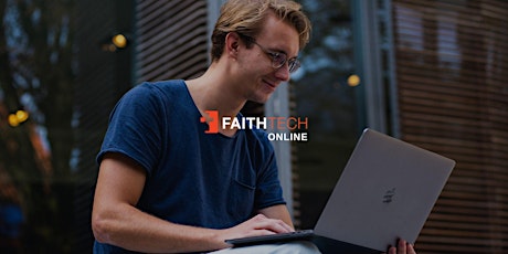 FaithTech Online Gathering - July 27th tickets