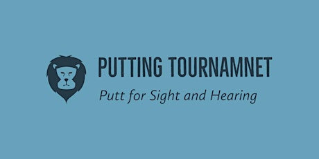 Putt for Sight and Hearing Tournament 2022