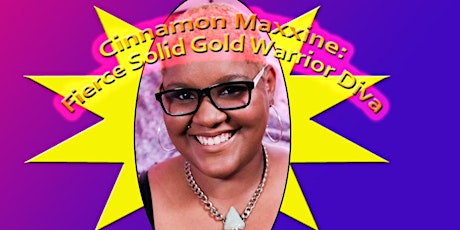 Cinnamon Maxxine, Fierce Solid Gold Warrior Diva primary image