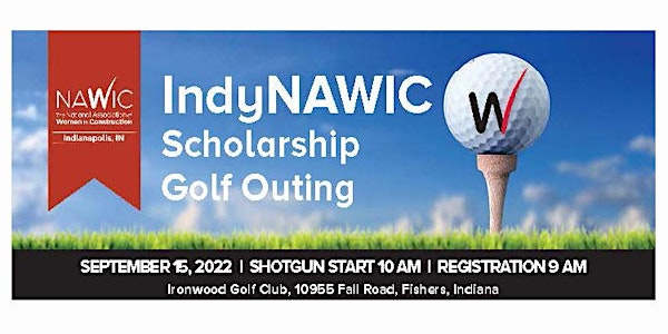 IndyNAWIC 2022 Scholarship Golf Outing