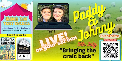 Paddy & Johnny LIVE (on your screen) Under The Tent Events