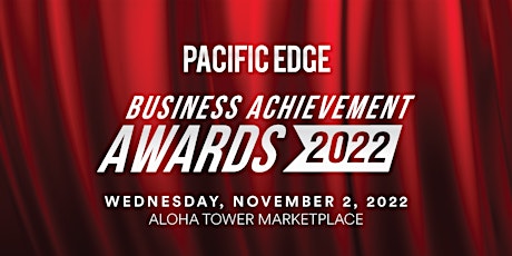 Primaire afbeelding van Pacific Edge magazine presents the annual Business Achievement Awards Gala!