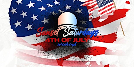 4TH OF JULY WEEKEND CELEBRATION AT SUNSET SATURDAYS HOLLYWOOD tickets