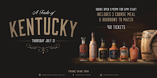 Bourbon Dinner: Have a taste of Kentucky with a 3 Course Meal and Bourbons.