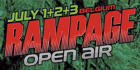 RAMPAGE OPEN AIR- DAY ONE TICKET €40 tickets