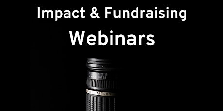 Impact & Fundraising 101 for Documentary