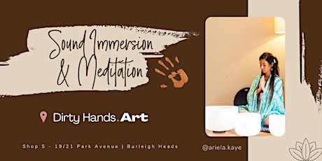 SOUND IMMERSION @DIRTY HANDS  ART STUDIO- BURLEIGH HEADS