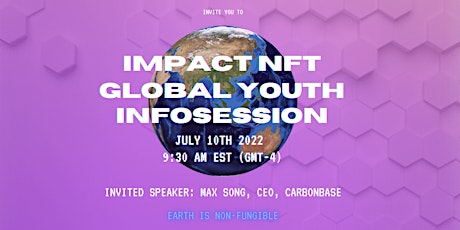 ImpactNFT Global Youth Infosession - July 10th tickets