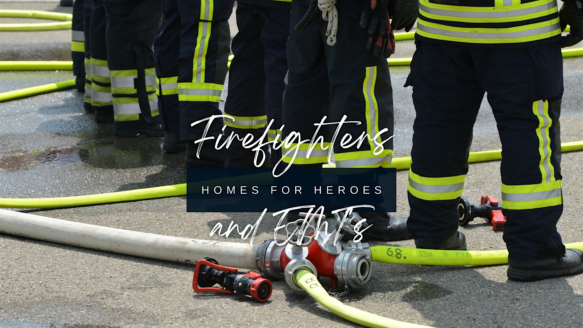 Homes for Heroes Program for Firefighters and EMTs