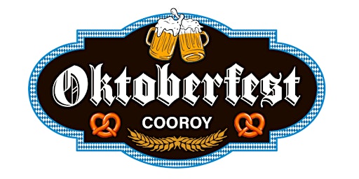 Oktoberfest in Cooroy 2022 - VIP TICKETS ONLY!   Free Family Friendly Event