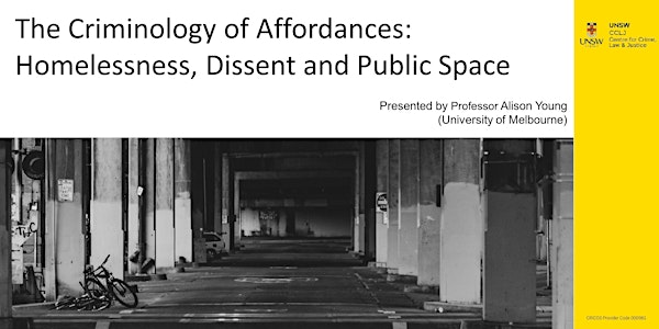 The Criminology of Affordances: Homelessness, Dissent and Public Space