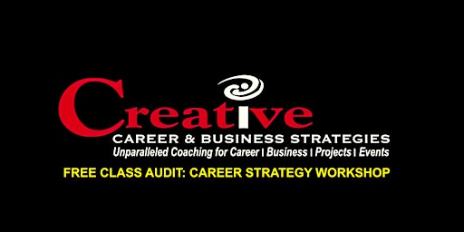 Free Audit! CAREER STRATEGY WORKSHOP”- POWERFUL TOOLS FOR THE REST OF 2022