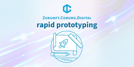 Workshop Ultra Rapid Prototyping: Von der Idee zur Validierung in einem Tag