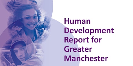 Invitation to the launch of: Human Development Report for Greater Manchester primary image