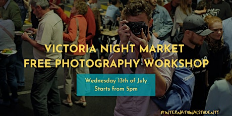 Victoria Night Market - Free photography workshop tickets