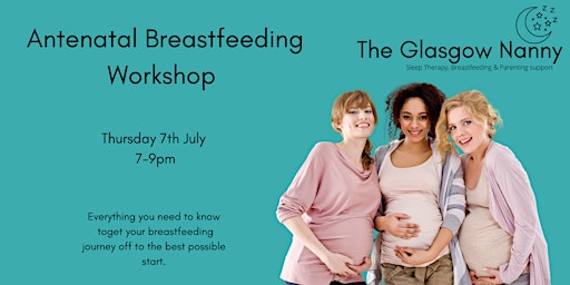 Ante Natal Breastfeeding Workshop