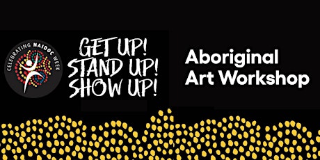 NAIDOC22: Aboriginal Art Workshop