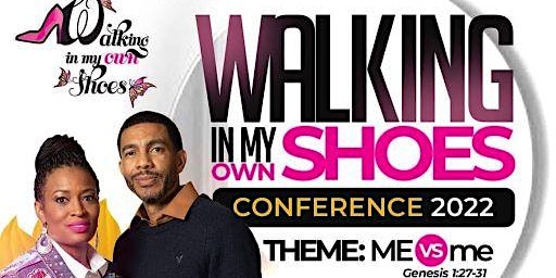 WALKING IN MY OWN SHOES CONFERENCE 2022