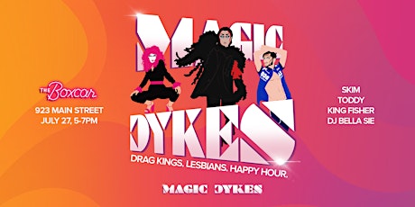 Magic Dykes tickets