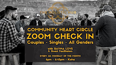COMMUNITY HEART CIRCLE - ZOOM CHECK IN 6pm-6:45pm Every 4th Monday, Monthly tickets