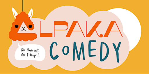 Alpaka Comedy - Stand Up Comedy im "Süß. War gestern" in Friedrichshain