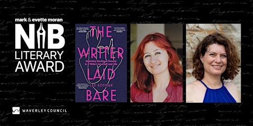 The Nib Presents - The Writer Laid Bare, Lee Kofman with Suzanne Leal primary image