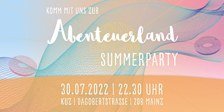 ABENTEUERLAND - Summerparty biglietti