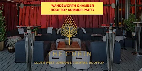 Wandsworth Chamber Summer Party at THE CORIN - 6-9PM on the 20th July 2022 tickets