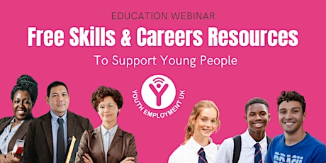 Free Skills & Careers Resources to Support Young People tickets