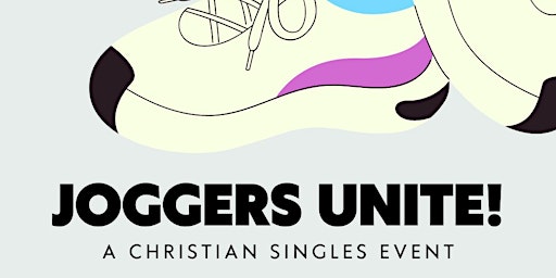 Joggers Unite! (A Christian Singles Event)