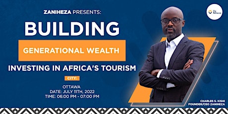 Building Generational Wealth: Investing in Africa's Tourism billets