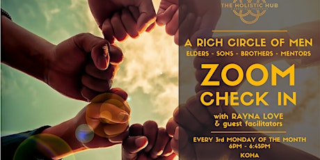 A Rich Circle Of Men, Elders & Sons - ZOOM CHECK IN - 6pm-6:45pm 3rd Monday tickets