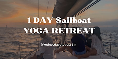 1 DAY Sailboat YOGA Retreat tickets