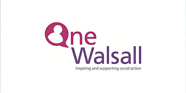 One Walsall - 2040 CONSULTATION EVENT- WALSALL -ONLINE VIA ZOOM