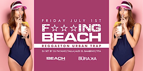F***ING BEACH - REGGAETON HIP-HOP TRAP PARTY biglietti