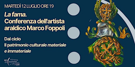 "La fama" conferenza dell'artista araldico Marco Foppoli biglietti