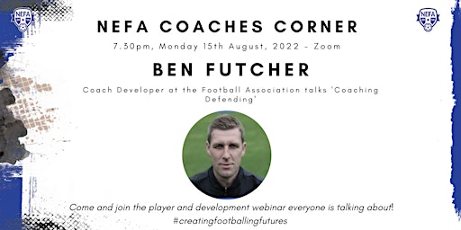 NEFA Coaches Corner August 2022
