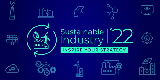 Sustainable Industry '22