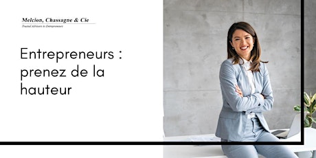 Entrepreneurs : prenez de la hauteur primary image