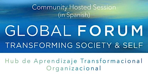 Hub de Aprendizaje Transformacional Organizacional (Hub of Transformational