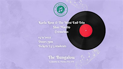 The Bungalow Introducing: Karla-Rose, Cremebus and Shaz Martin tickets