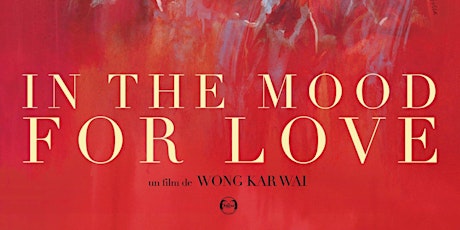 Film Screening: "In the Mood for Love" tickets