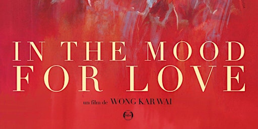 Film Screening: "In the Mood for Love"