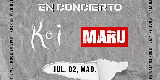 Concierto Koi + MARU